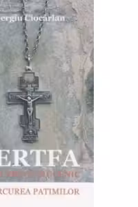Jertfa unui preot mucenic. Miercurea patimilor