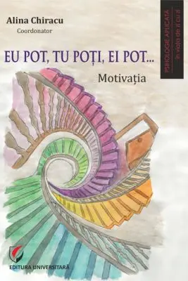 Eu pot, tu poti, ei pot... Motivatia