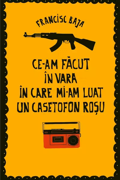 Ce-am făcut în vara în care mi-am luat un casetofon roșu
