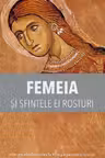 Femeia și sfintele ei rosturi