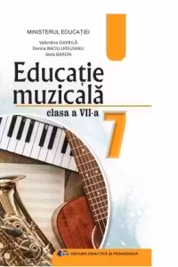 Educatie muzicala - Manual pentru clasa a VII-a
