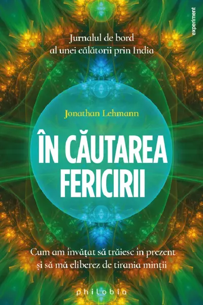In cautarea fericirii.