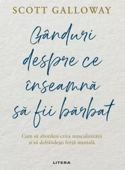 Ganduri despre ce inseamna sa fii barbat