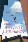 Viata din visele lui Suhanov
