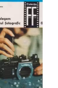 Cum alegem aparatul fotografic