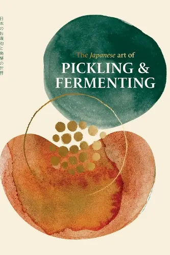 Japanese Art of Pickling & Fermenting