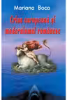 Criza europeana si modernismul romanesc