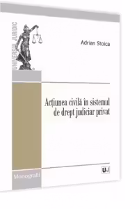 Actiunea civila in sistemul de drept judiciar privat