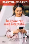 Îmi pare rău, sunt așteptată
