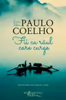 Fii ca raul care curge