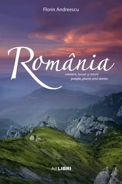 Album Romania - oameni, locuri si istorii