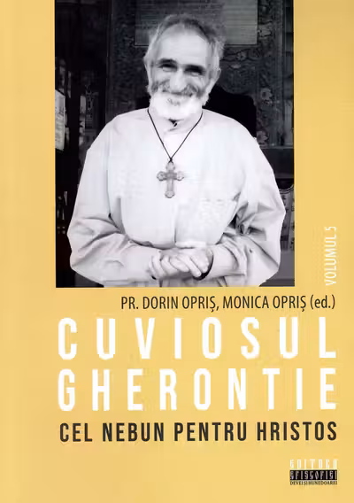Cuviosul Gherontie cel nebun pentru Hristos Vol.5