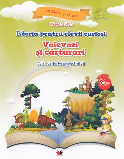 Istoria pentru elevi curiosi. Voievozi si carturari. Caiet de lectura si activitati