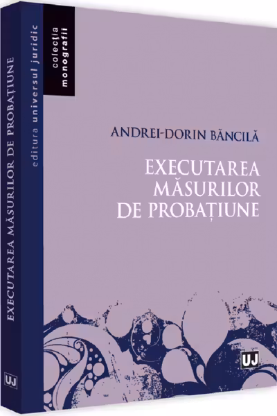 Executarea măsurilor de probațiune
