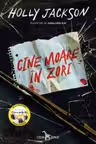 Cine moare in zori