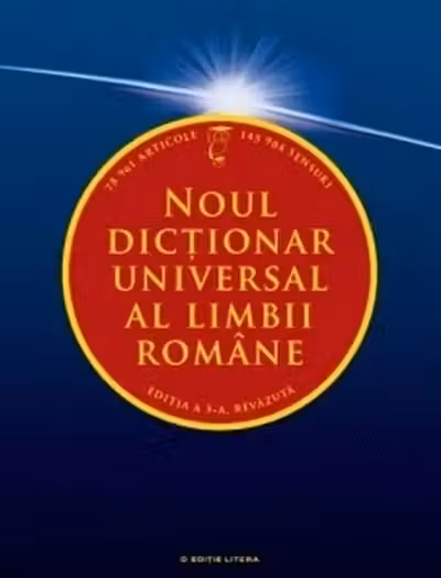Noul Dictionar Universal al Limbii Romane. Ed. V