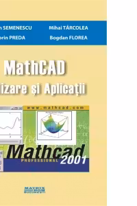 Mathcad. Utilizare si aplicatii
