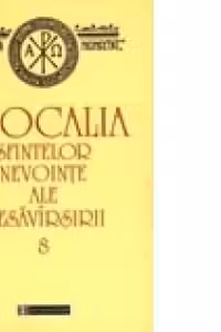 Filocalia sfintelor nevointe ale desavarsirii 8