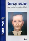 Ochiul si cuvantul. Eseuri si crochiuri pe teme de arta plastica