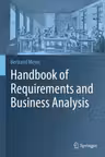 Handbook of Requirements and Business Analysis