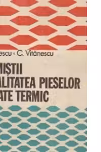 Termistii si calitatea pieselor tratate termic
