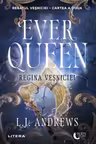 Moon Light. EVER QUEEN. Regina vesniciei. Cartea a doua.