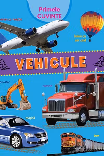 Primele cuvinte. Vehicule
