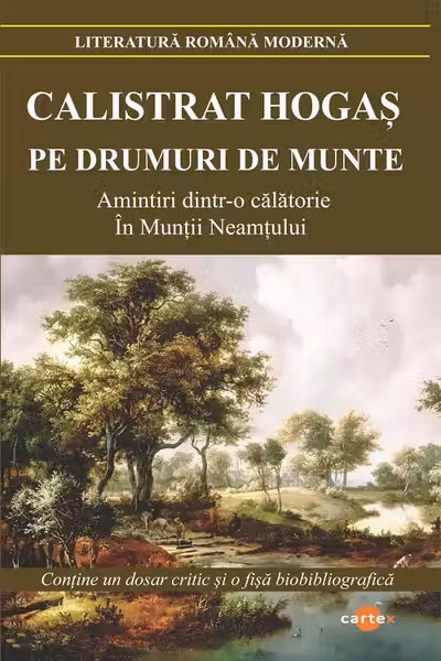 Pe drumuri de munte. Amintiri dintr-o călătorie în Munții Neamțului