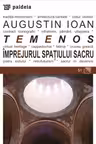Temenos. Imprejurul spatiului sacru