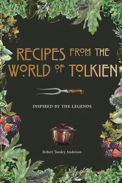 Recipes from the World of Tolkien