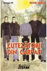 Cutezatorii din Carpati