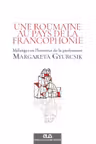 Une Roumaine au pays de la francophonie