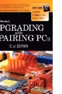 Upgrading & Repairing PCs 21st Edition