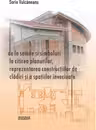 De la semne si simboluri la citirea planurilor, reprezentarea constructiilor de cladiri si a spatiilor invecinate