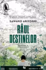 Raul destinelor