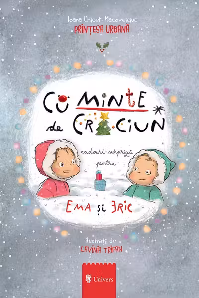 Cu Minte de Crăciun. Cadouri surpriză pentru Ema și Eric