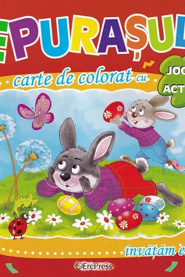 Iepurasul. Carte de colorat cu jocuri si activitati (+2 ani)