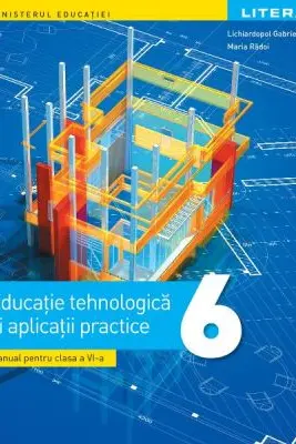 Manual Educatie tehnologica si aplicatii practice clasa a 6-a
