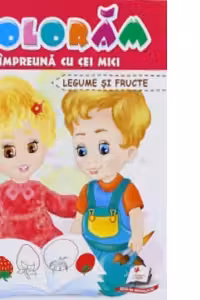 Coloram p-u cei mici (legume si fructe)