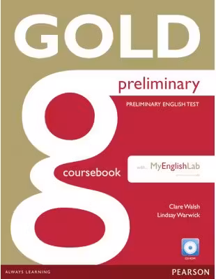 New Gold Preliminary Coursebook with CD-ROM and Prelim MyLab Pack - Clare Walsh, Lindsay Warwick