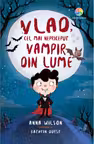Vlad, cel mai nepriceput vampir din lume