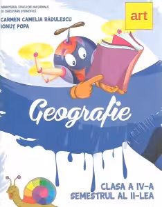 Manual geografie pentru clasa a 4-a. Semestrul al 2-lea