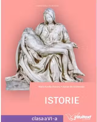 Istorie. Manual clasa a 6-a - Maria Aurelia Diaconu