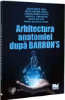 Arhitectura anatomiei dupa Barron’s
