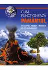Cum functioneaza Pamantul