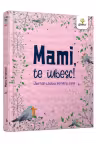 Mami, te iubesc!