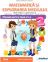 Matematica si explorarea mediului. Manual pentru clasa a 2-a Semestrul 1