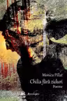 Chilia fara ziduri. Poeme