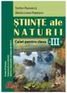 Stiinte ale naturii. Caietul elevului clasa a III-a