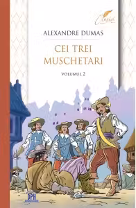 Cei trei muschetari. Volumul II
